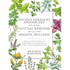 Ancient Herbalist Apothecary of Natural Remedies and Holistic Wellness Audiolibro Por Heather Hartman arte de portada
