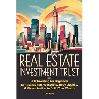 REAL ESTATE INVESTMENT TRUST Audiobook By C.D. Travis cover art