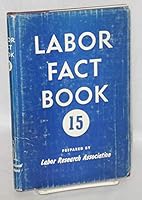 Labor Fact Book 15 B002Q51IZI Book Cover