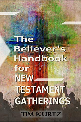 The Believer's Handbook for New Testament Gatherings (English Edition)