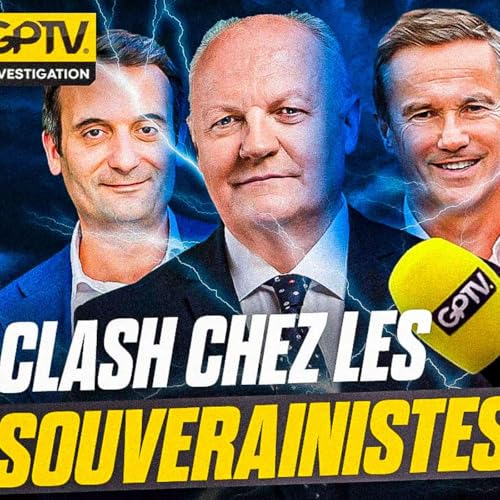 Page de couverture de PHILIPPOT VS ASSELINEAU : L'UNION DES SOUVERAINISTES EST-ELLE IMPOSSIBLE ? | GPTV INVESTIGATION
