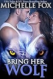 Bring Her Wolf (Huntsville Pack Series Book 1)