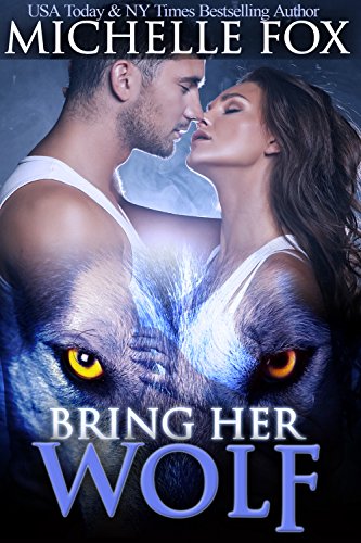 Bring Her Wolf (Huntsville Pack Series Book 1)