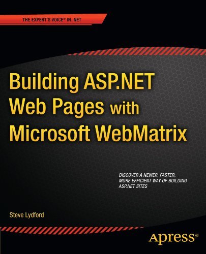 Building ASP.NET Web Pages with Microsoft WebMatrix (The Expert's Voice in .Net) by Steve Lydford (2011-12-13)