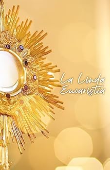 Paperback La linda eucharistia (Beautiful Eucharist Spanish Edition) [Spanish] Book