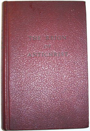 The Reign of Antichrist B0007F2LZA Book Cover