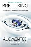 Augmented: Life in The Smart Lane