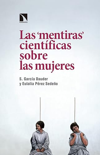 Las mentiras científicas sobre las mujeres (COLECCION MAYOR)