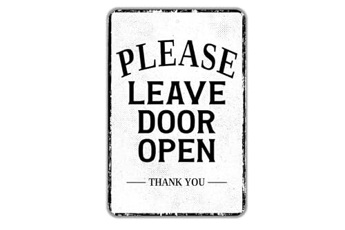 Please Leave Door Open Thank You Sign Metal Tin Sign - Wall Decor For Home, Garage, Bar, Man Cave, Or Office Metal Tin Sign 8X12 Inch