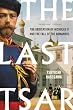 セール中のKindle本19:The Last Tsar: The Abdication of Nicholas II and the Fall of the Romanovs (English Edition)
