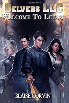 Welcome to Ludus - Book #1 of the Delvers LLC