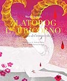  Zlatorog, l\'Auricorno. Un racconto del tempo che fu