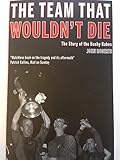 The Team That Wouldn't Die: The Story of the Busby Babes