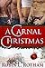A Carnal Christmas (Carnal Harvest Book 3)