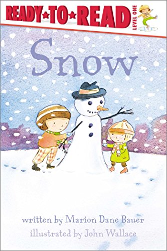 Snow: Ready-To-Read Level 1 1481462164 Book Cover