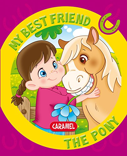 My Best Friend, the Pony: A Story for Beginning Readers  (English Edition)