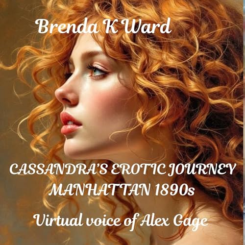 Cassandra's Erotic Journey: Manhattan 1890s Audiolibro Por Brenda Ward arte de portada