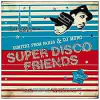 Dimitri From Paris & DJ Muro - Super Disco Friends - Amazon