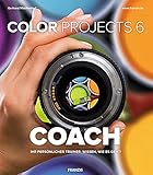  COLOR projects 6 COACH  Ihr persönlicher Trainer: Wissen, wie es geht!  Kreatives Post-Processing