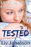 Tested: An MFM Menage Medical Fetish Story (Medical Trial Series Book 2)