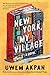 New York, My Village: A Novel