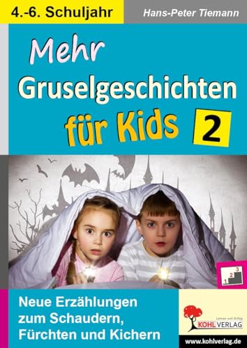 Mehr Gruselgeschichten für Kids II Deutsch Grundschule Sekundarstufe Klasse 4 5 6 Differenzierung | Literaturunterricht Kreatives Schreiben Textarbeit ... Lesen: Gänsehaut im Deutschunterricht