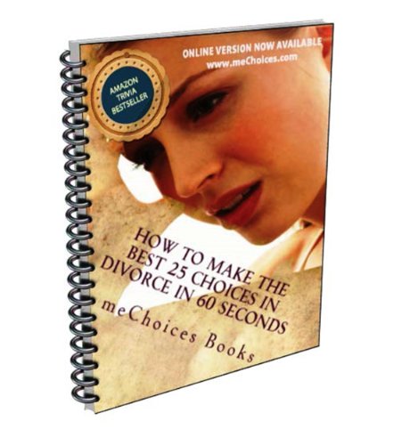 Como Tomar las Mejores 25 Decisiones en el Divorcio en 60 Segundos