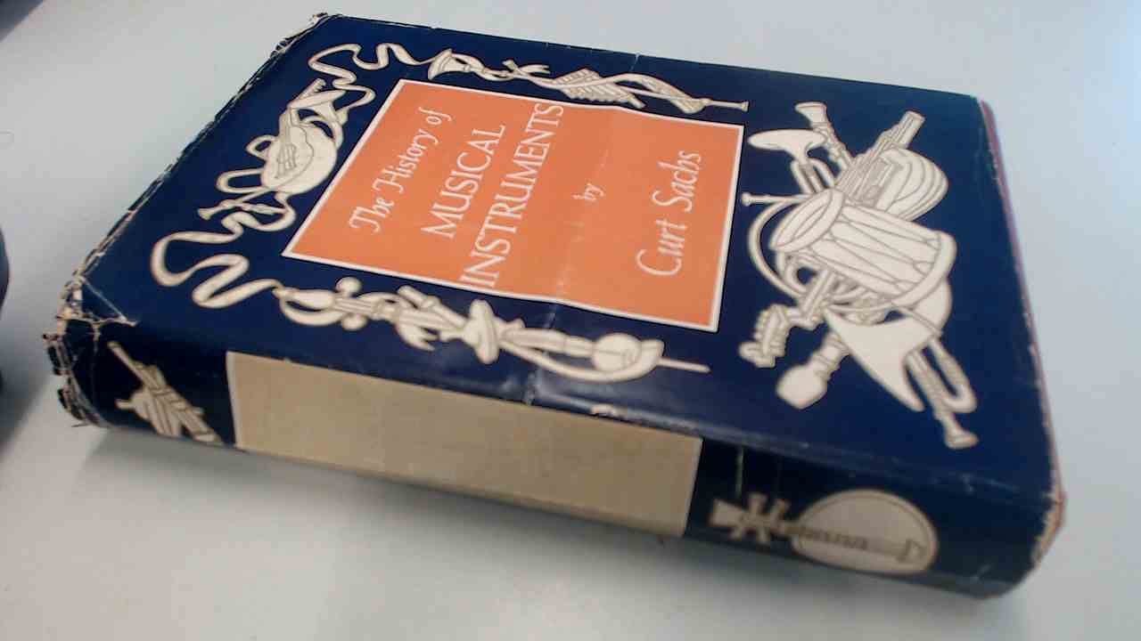 The History of Musical Instruments Sachs, Curt 9780393020687 Amazon
