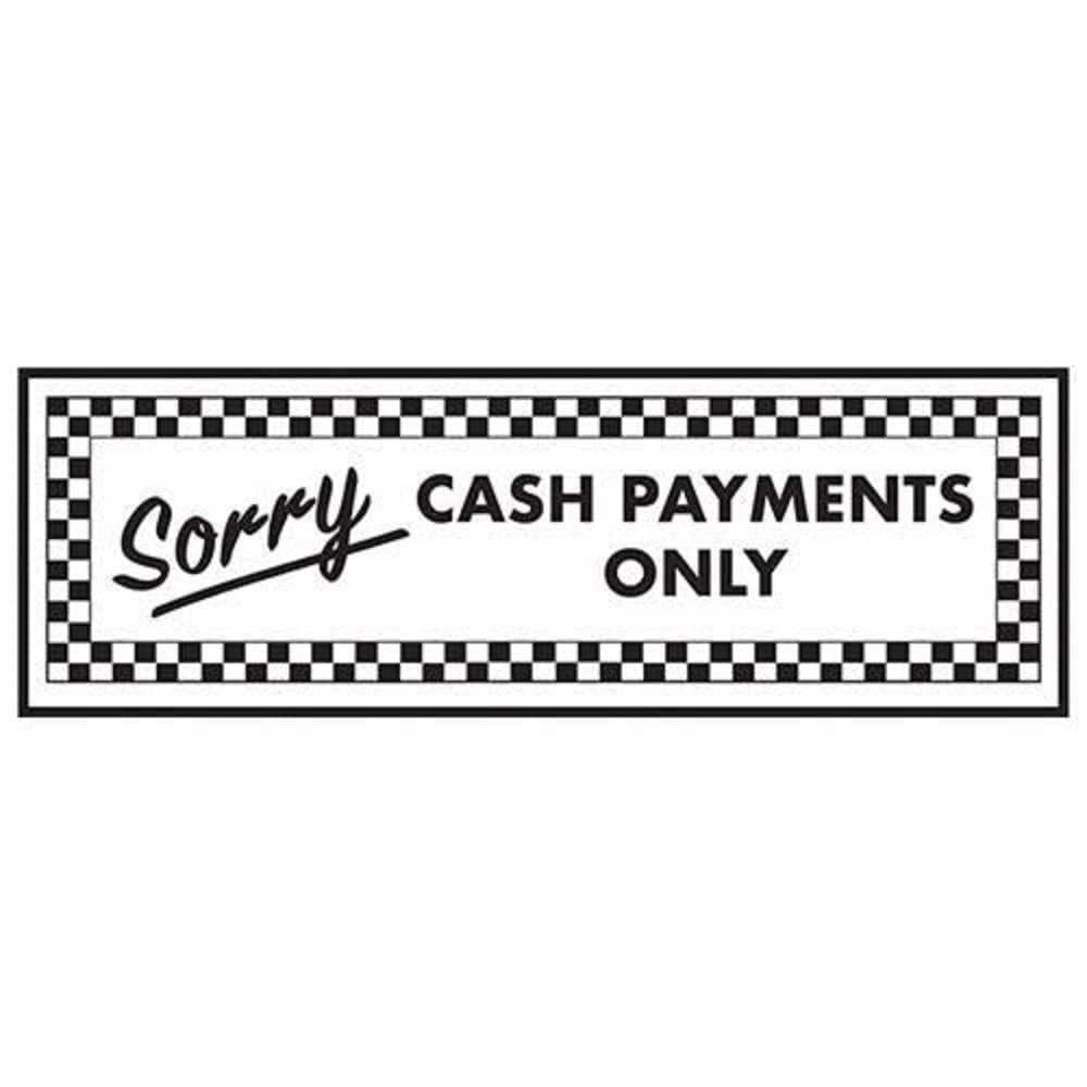 V Safety Sorry Cash Payments Only Sign - 200mm x 80mm - Window Sticker