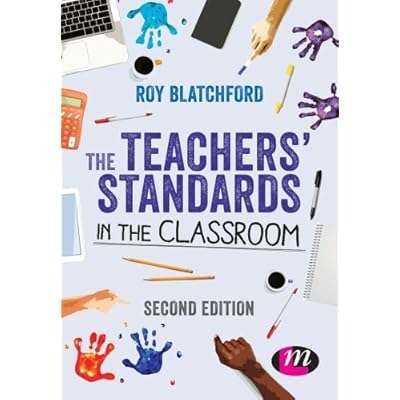 The Teachers' Standards in the Classroom