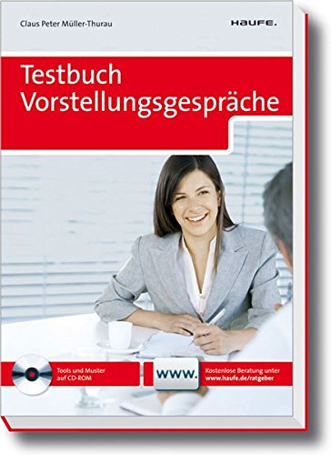 Testbuch Vorstellungsgespräche (Haufe Ratgeber Plus) Testbuch Vorstellungsgespräche (Haufe Ratgeber Plus)