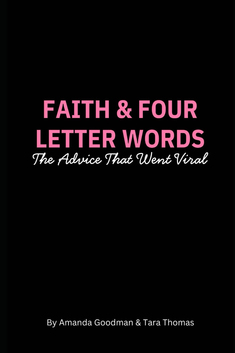 Faith & Four Letter Words: The Advice That Went Viral