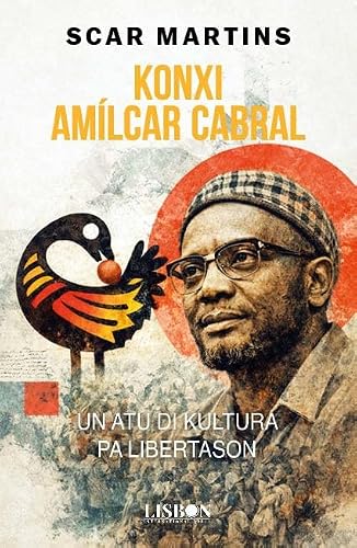 Konxi Amílcar Cabral - Un Atu Di Kultura Pa Libertason (Portuguese Edition)