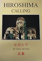 Hiroshima Calling B006346V5K Book Cover