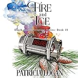 Fire and Ice: The Death and Destruction Series, Book 10