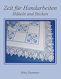  Zeit für Handarbeiten: Häkeln und Sticken