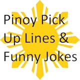 Pinoy Pick Up Lines & Funny Jokes