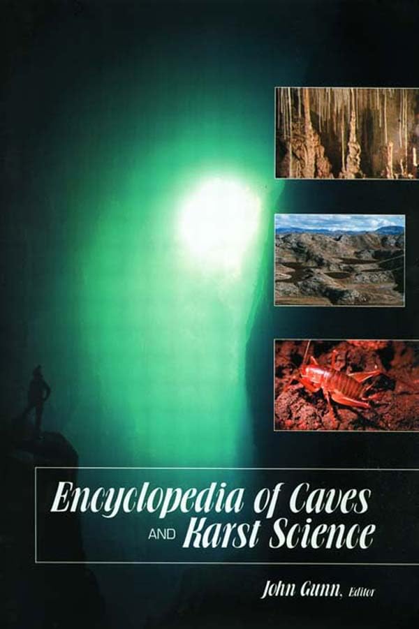 Encyclopedia of Caves and Karst Science      1st Edition, Kindle Edition