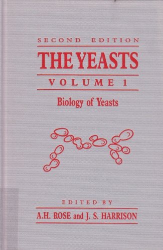 Biology of Yeasts (The Yeasts, Vol. 1)