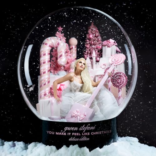 You Make It Feel Like Christmas (Deluxe Edition - 2025) / Gwen Stefani
