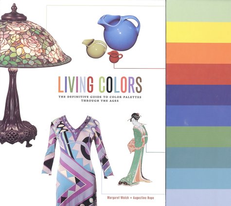 Living Colors: The Definitive Guide to Color Palettes Through the Ages