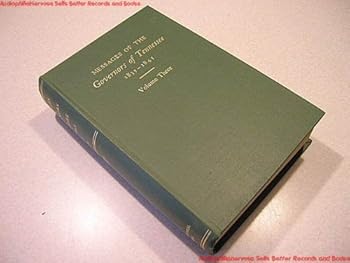 Messages of the Governors of Tennessee, 1835-1845, Volume Three