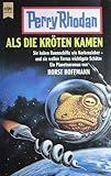 Als die Kröten kamen