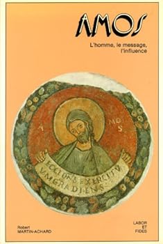 Paperback Amos: L'homme, le message, l'influence (Publications de la Faculte´ de the´ologie de l'Universite´ de Gene`ve) (French Edition) [French] Book