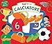Oggi Sono Calciatore. Ediz. A Colori - 3