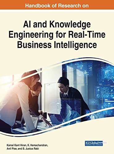 Handbook Of Research On Ai And Knowledge Engineering For Real-Time Business Intelligence (Advances In Computational Intelligence And Robotics)