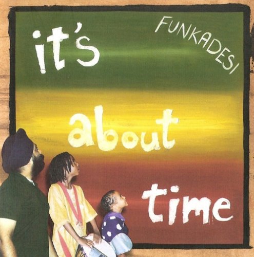 It's About Time [Audio CD] FUNKADESI