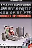  L\'enregistrement numérique sur CD et DVD