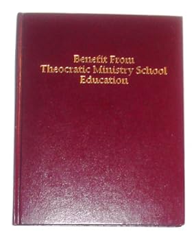 Hardcover Benefit From Theocratic Ministry School Education Book