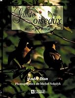 Guide Des Oiseaux, Saison Par Saison 2761912209 Book Cover